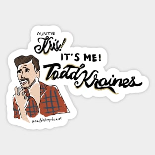 It's ME! Todd Kraines! Sticker